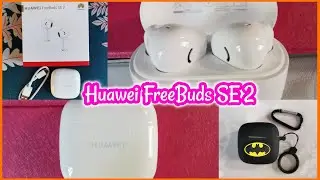 Huawei FreeBuds SE 2 unboxing