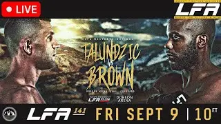 LFA 141: Talundžić vs. Brown & Martinez vs. Abanokov | LIVE STREAM MMA Fight Companion WATCH Along