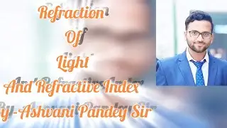Refraction Of Light | Refractive Index | Complete Explanation |Class 7|