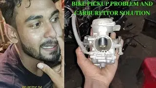Bike pickup problem and carburettor solution