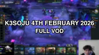 k3soju | 4th February 2026 | FULL VOD