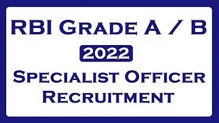 RBI Grade A and Grade B Specialist Officer Recruitment.