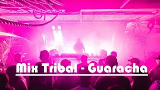 MIX TRIBAL, GUARACHA [ 2024 ]🏳️&zwj;🌈 DJ Maikel B