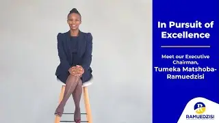 In Pursuit of Excellence Series - Executive Profile of Tumeka Matshoba-Ramuedzisi