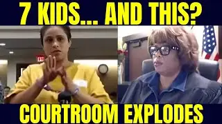 Judge DESTROYS Mother of 7 for Doing NOTHING