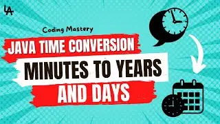 Java Time Conversion: Minutes to Years and Days | Coding Mastery 🕰️🖥️