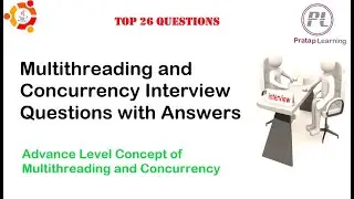 Multithreading and Concurrency Interview Questions with Answers | Multiple Concepts