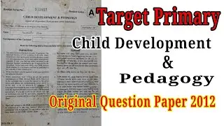 Primary Question Paper 2012 / Child Development & Pedagogy / tet Original Question Paper 2012