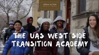 The UAS West Side Transition Academy