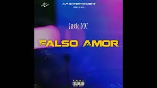 JACK MC - FALSO AMOR 