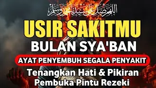 DOA PENYEMBUH SEGALA PENYAKIT, INSYAALLAH SAKIT DITUBUHMU SEMBUH | By Alaa Aqel
