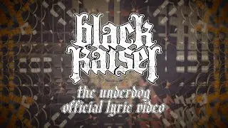 Black Kaiser - The Underdog (Official Lyric Video) 4K