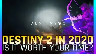 Destiny 2 in 2020 | is it worth playing? DLCs and endgame overview | for new and returning players