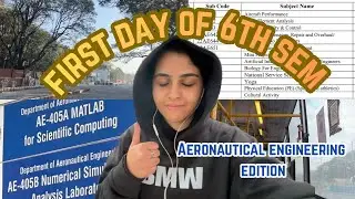 first day of 6th semester ( aeronautical engg ✈️ ) | no music, no filters, just reality | vlog 💫