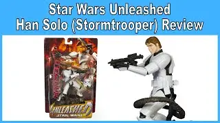 Star Wars Unleashed Han Solo (Stormtrooper Disguise) Review