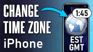 How to Change The Time Zone on Your iPhone (Updated)
