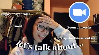 LETS TALK about burnout, the new zoom semester + Study with me