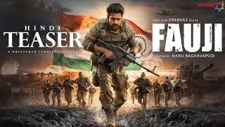 फौजी टीजर | Indian Army | Official Trailer Fauji | Prabhas | Alpha Music | New South movie 