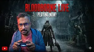 Bloodborne LIVE | डर + Skill Test 😈