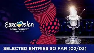 Selected entries so far (Updated 02/03/2017)