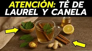 9 Beneficios del T&eacute; de Laurel con Canela y C&oacute;mo Prepararlo