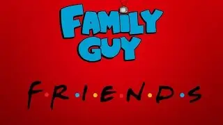 Friends References in Family Guy