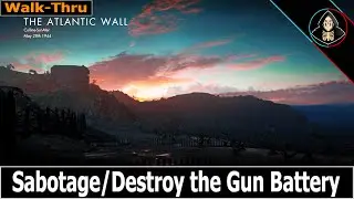 Sabotage/Destroy the Gun Battery THE ATLANTIC WALL Sniper Elite 5