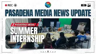 PMN - Pasadena Media Summer Internship
