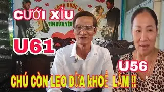 CH&Uacute; HUỲNH VĂN MAI U61T,, CH&Uacute; LEO DỪA  kHOẺ LẮM,TH&Iacute;CH CHỊ QUY&Ecirc;N U56T, EM THẤY ANH SAO