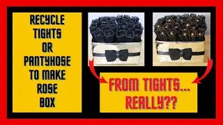 How to reuse or recycle pantyhose/tights to make rose box #diyinstagramroses #halloweenhomedecordiy