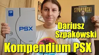 Kompendium PSX już jest. Dariusz Szpakowski - Autobiografia