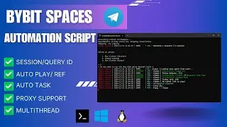 🌌 Bybit Spaces Bot Automation Script | Termux + Windows + Android |  Telegram Mini App