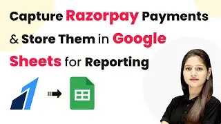 How to Capture Razorpay Payments Automatically and Store Them in Google Sheets for Reporting