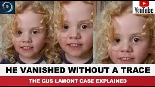 The Chilling Disappearance of Gus Lamont | Australia&rsquo;s Most Haunting Missing Child Case | TRUE CRIME