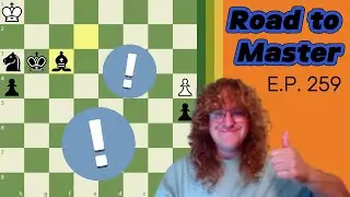 Bishop pair VS two rooks! - Road to Master E.P. 259
