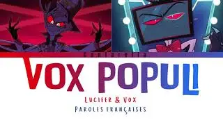 ⭐ VOX POPULI 📺|| Hazbin Hotel || Paroles FR