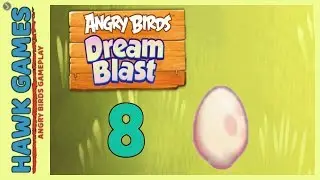 Angry Birds Dream Blast Level 8 - Walkthrough, No Boosters
