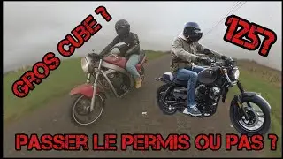 125cc ou gros cube ? avis et arguments. oui mais non mais oui....