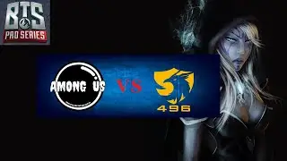 [Live] Among Us vs 496 Gaming - BTS Pro Series Season 3 (New Roster)