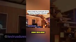 3Denz leak les revenues de la cha&icirc;ne YouTube d'Anyme #anyme #3Denz #shortvideo #shorts