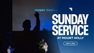 Sunday Service | Jan 11, 2026 | Mount Holly Church