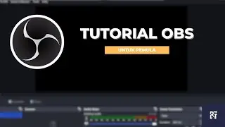 Cara Download & Setting OBS untuk Pemula (2025)