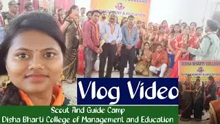 Scout And Guide Camp // Vlog Video // #scout & #guide)// Edited by Singster AK