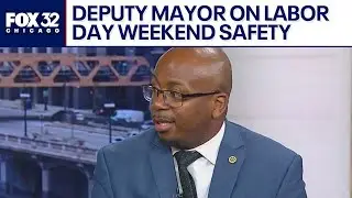 Deputy mayor talks safety plans ahead of busy Labor Day weekend in Chicago