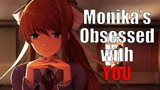 The Meaning Behind Monika's Obsession