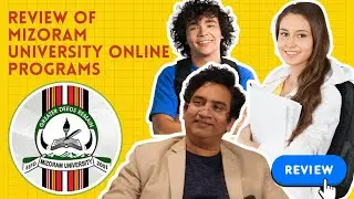 Review Mizoram University&rsquo;s Online Degree Programs