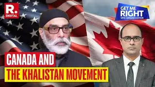 Why USA and Canada Are Safe Haven For Khalistanis | Get Me Right