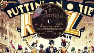 PUTTIN' ON THE RITZ - Jan Garber Orchester w. voc. refr. - 1930