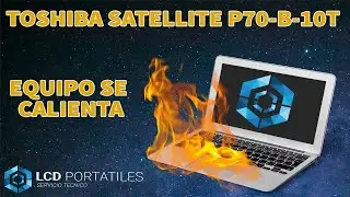 Toshiba Satellite P70-B-10T se apaga por problema de sobrecalentamiento.