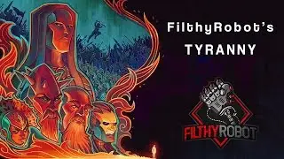 Filthy's Tyranny   Sword and Board   Part 36